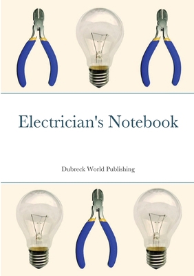 Electrician's Notebook 1291081917 Book Cover