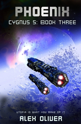 Phoenix: Cygnus 5: Book Three 1728661641 Book Cover