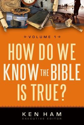 How Do We Know the Bible Is True?, Volume 1 0890516332 Book Cover