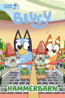 Hammerbarn: A Bluey Storybook 0593891341 Book Cover
