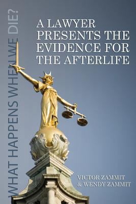 A Lawyer Presents the Evidence for the Afterlife 1908733225 Book Cover