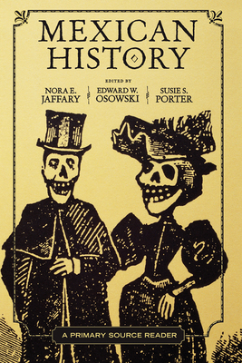 Mexican History: A Primary Source Reader 0367096900 Book Cover