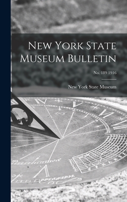 New York State Museum Bulletin; no. 189 1916 1015383394 Book Cover