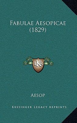 Fabulae Aesopicae (1829) [Latin] 1166082164 Book Cover
