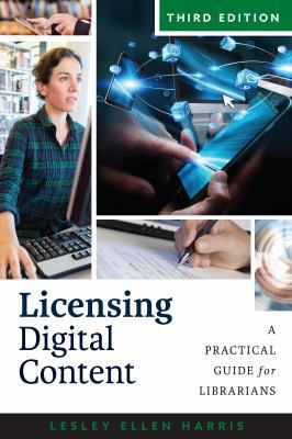 Licensing Digital Content: A Practical Guide fo... 0838916309 Book Cover