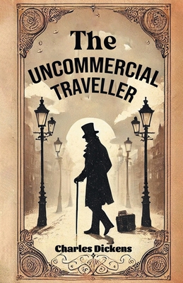 The Uncommercial Traveller 9367146779 Book Cover