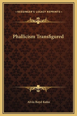 Phallicism Transfigured 1169158471 Book Cover