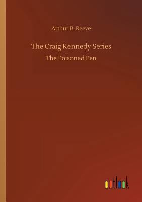 The Craig Kennedy Series 3732667510 Book Cover