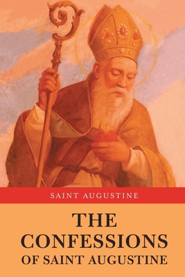 The Confessions of Saint Augustine 9355223420 Book Cover