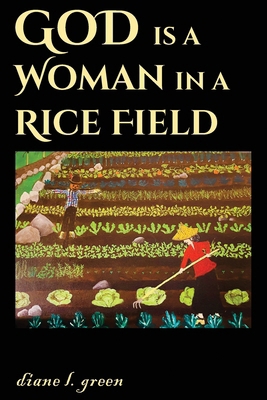 God is a Woman in a Rice Field B0CVJS554R Book Cover