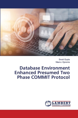 Database Environment Enhanced Presumed Two Phas... 6207461924 Book Cover