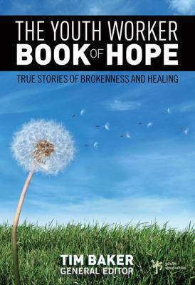 The Youth Worker Book of Hope: True Stories of ... 0310283647 Book Cover