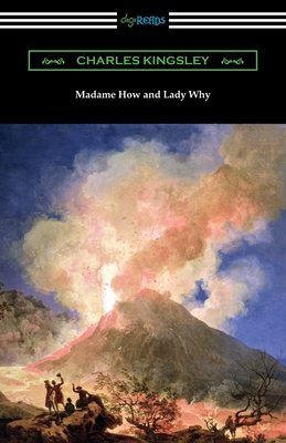Madame How and Lady Why 1420970208 Book Cover