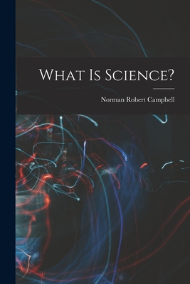 What is Science? 1015699979 Book Cover