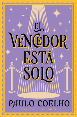 The Winner Stands Alone \ El Vencedor Está Solo... [Spanish] 0061829684 Book Cover