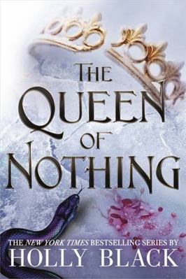 The Queen of Nothing (The Folk of the Air #3) 1471407586 Book Cover