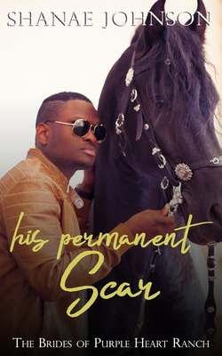 His Permanent Scar: a Sweet Marriage of Conveni... 1793890838 Book Cover
