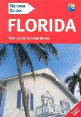 Signpost Guide Florida: Your Guide to Great Drives 0762712600 Book Cover