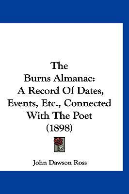 The Burns Almanac: A Record Of Dates, Events, E... 1120790204 Book Cover