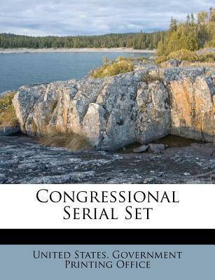 Congressional Serial Set 1286597374 Book Cover