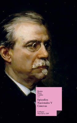 Episodios nacionales V: Cánovas [Spanish] 8411263983 Book Cover