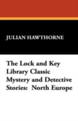 The Lock and Key Library Classic Mystery and De... 1434472558 Book Cover
