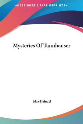 Mysteries Of Tannhauser 1161563237 Book Cover