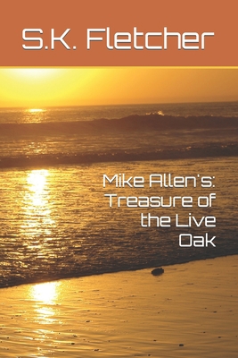 Mike Allen's: Treasure of the Live Oak B0BCSCSHQF Book Cover