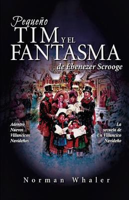 Pequeño Tim y el Fantasma de Ebenezer Scrooge: ... [Spanish] 1948131048 Book Cover