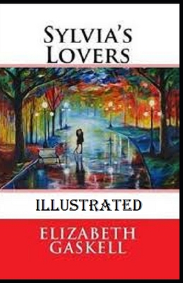 Sylvia's Lovers Illustrated B084DHCZSP Book Cover