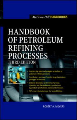 Handbook of Petroleum Refining Processes 0071391096 Book Cover