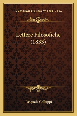 Lettere Filosofiche (1833) [Italian] 1167546156 Book Cover