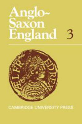 Anglo-Saxon England: Volume 3 0521205743 Book Cover