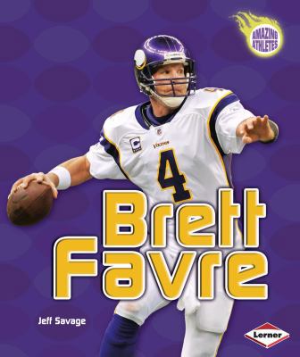 Brett Favre 0761366539 Book Cover