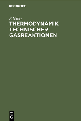 Thermodynamik Technischer Gasreaktionen: Sieben... [German] 3486732722 Book Cover