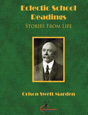 Eclectic School Readings: Stories from Life: A ... 1467934941 Book Cover