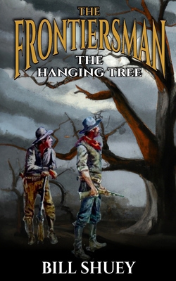 The Frontiersman: The Hanging Tree B0CJKTVH3M Book Cover