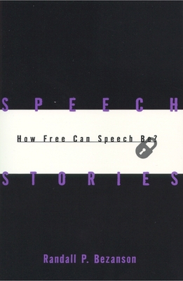Speech Stories: How Free Can Speech Be? B006YIGHHC Book Cover