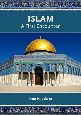 Islam: A First Encounter 1944394796 Book Cover