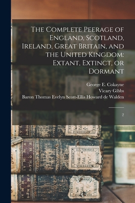 The Complete Peerage of England, Scotland, Irel... 1019260009 Book Cover