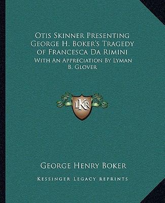 Otis Skinner Presenting George H. Boker's Trage... 1162935243 Book Cover