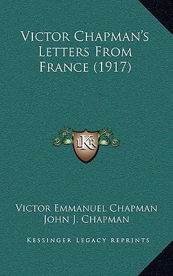 Victor Chapman's Letters from France (1917) 1165192691 Book Cover