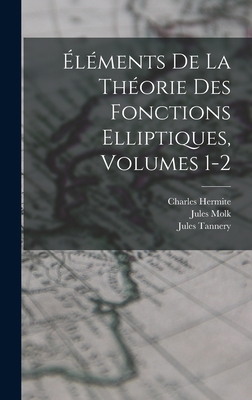 Éléments De La Théorie Des Fonctions Elliptique... [French] 1016262035 Book Cover