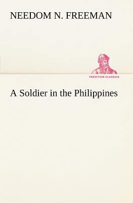 A Soldier in the Philippines 3849185176 Book Cover