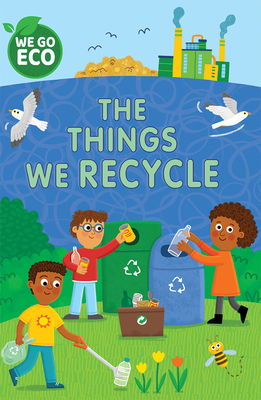 The Things We Recycle 1725398486 Book Cover