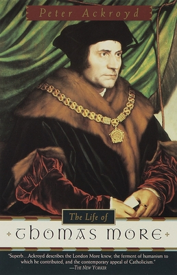 The Life of Thomas More 0385496931 Book Cover