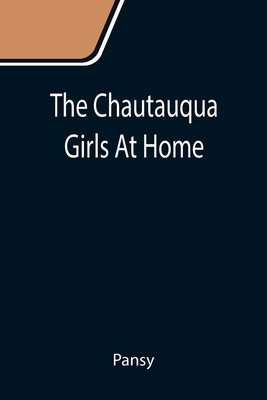 The Chautauqua Girls At Home 9355117280 Book Cover