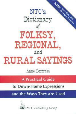 NTC's Dictionary of Folksy, Regional, and Rural... 0844258342 Book Cover