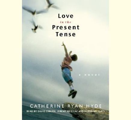 Love in the Present Tense 073933283X Book Cover