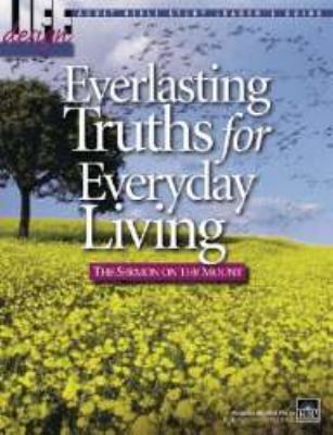 Everlasting Truths for Everyday Living (Life De... 0872273989 Book Cover